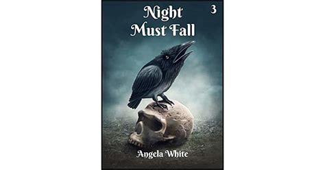 Night Must Fall Alexas Travels 3 By Angela White