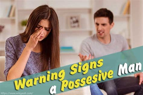 13 Warning Signs Of A Possessive Man In A Relationship Man Sign Man
