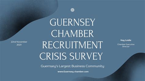 Recruitment Crisis Survey Findings GTA Update At Nov OGH Lunch Guernsey Chamber Of Commerce