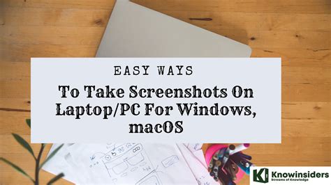 Easy Ways To Take Screenshots On Laptoppc For Windows Macos