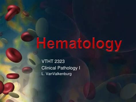 Ppt Hematology Powerpoint Presentation Free Download Id3074089