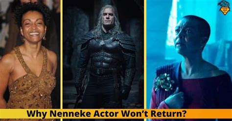 The Witcher Season 3 Nenneke Actor Wont Return Explained