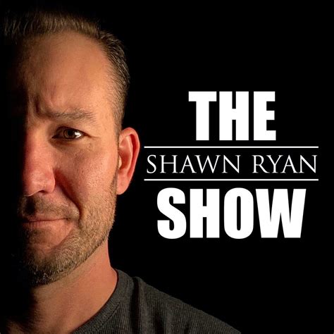 Shawn Ryan Show Podcast Podtail