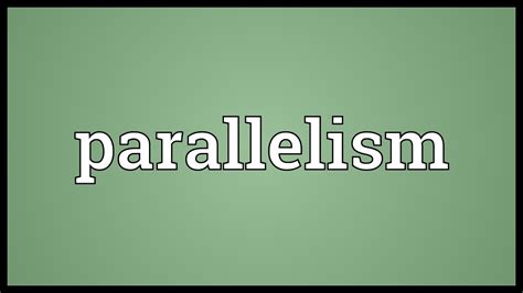 Parallelism Meaning - YouTube