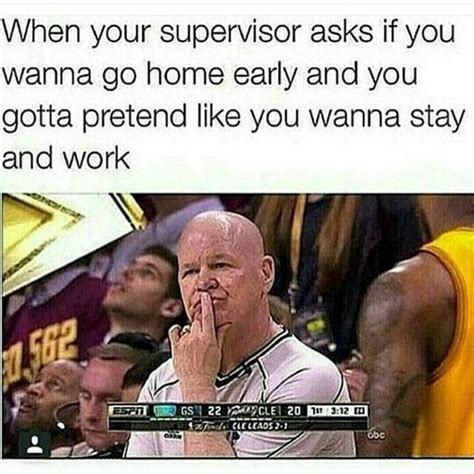 25 Work Memes Supervisor So Life Quotes Work Memes Funny Quotes