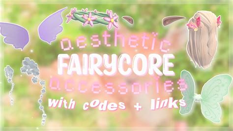 Roblox Fairycore Accessories With Codes Links Youtube