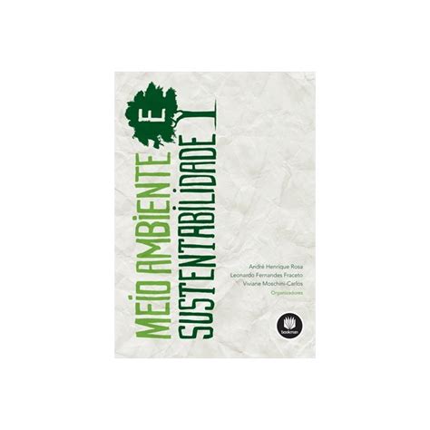 Nesta apresentação serão abordados os seguintes tópicos: Livro - Meio Ambiente e Sustentabilidade - Rosa Comprar na ...