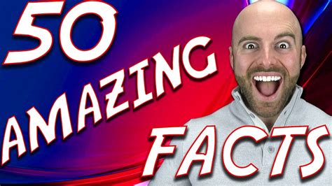 50 Amazing Facts To Blow Your Mind 55 Simple Education