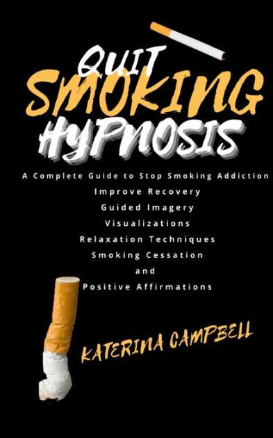 Quit Smoking Hypnosis A Complete Guide To Stop Smoking Addiction