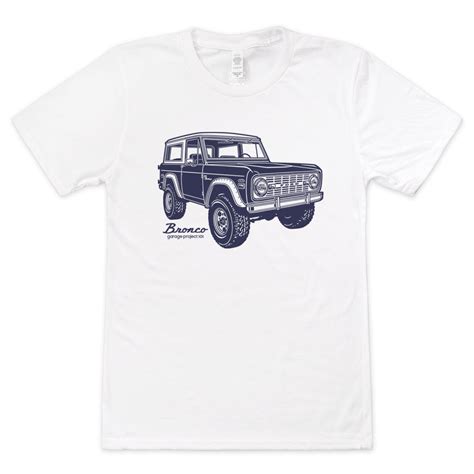 Classic Ford Bronco T Shirt Garageproject101