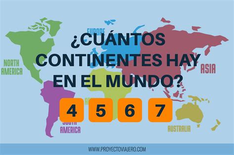 ¿cuántos Continentes Hay En El Mundo