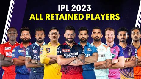 IPL 2023 Retention All 10 Teams Final Retained Players List All