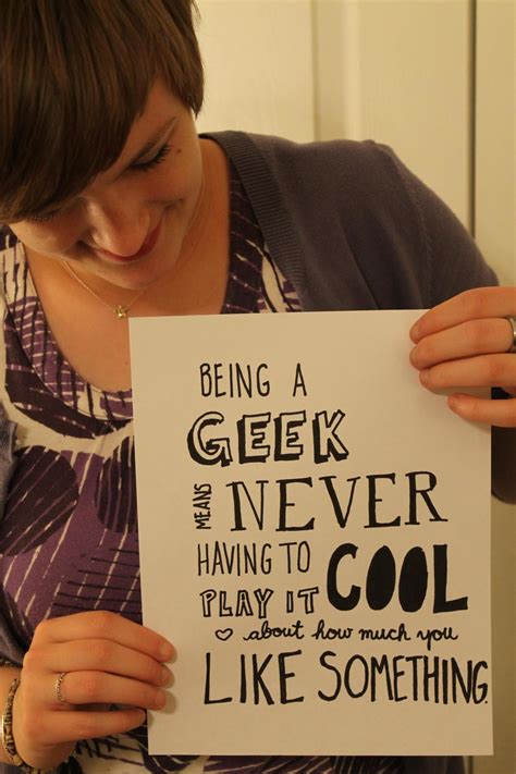 135 Being A Geek Being A Geek Means Never Consider This Thought