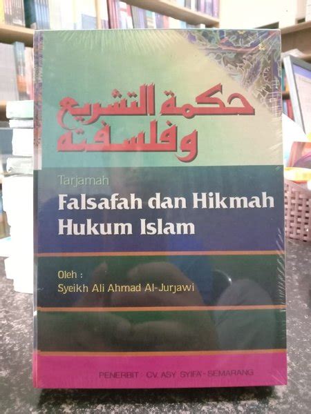 Jual Hikmatut Tasyri Wa Falsafah Terjemah Falsafah Dan Hikmah Hukum