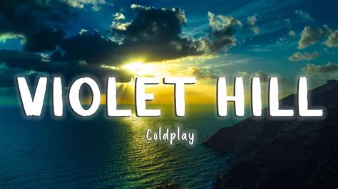 Violet Hill Coldplay Lyricsvietsub Youtube