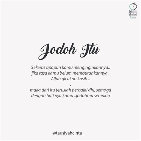 Jodoh itu | Kata-kata, Kata-kata motivasi, Kutipan rohani