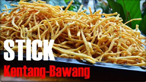 Salah satu cemilan klasik khas indonesia resep keluarga. Resep Stick Kentang Bawang. Tekstur Pulen. Renyahnya Menggoda Selera | Kentang, Resep masakan