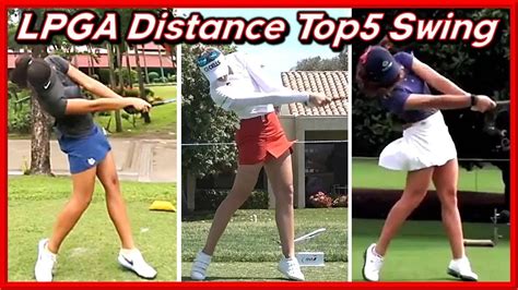 Lpga Distance Top 5 Perfect Swing And Slow Motionsㅣnelly Kordamaria Fassianne Van Dambianca