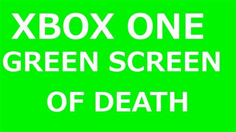 Xbox One Day One Edition Faulty Xbox Green Screen Of Death Youtube
