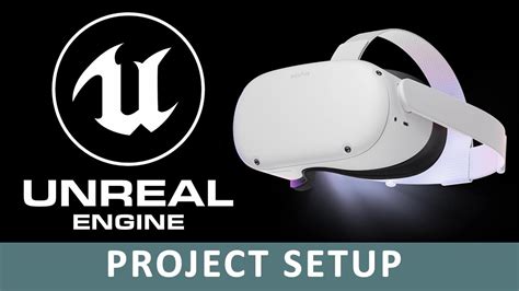 Getting Started In VR Project Setup Unreal Engine YouTube