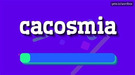 Cacosmia How To Pronounce It Youtube