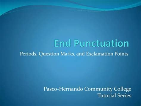 Ppt End Punctuation Powerpoint Presentation Free Download Id740058