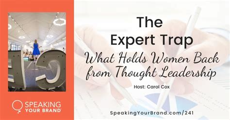 The Expert Trap What Holds Women Back From Thought Leadership With