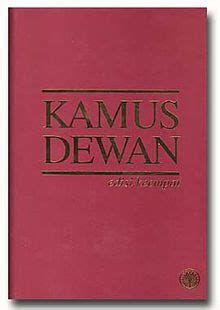 Edisi terkini kamus dewan memaparkan: Kamus Dewan - Wikipedia Bahasa Melayu, ensiklopedia bebas