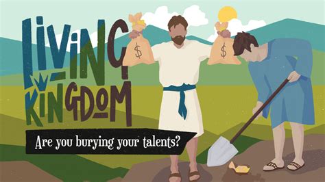 Living Kingdom Are You Burying Your Talents Adventist Record