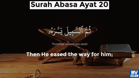 Surah Abasa Ayat 20 8020 Quran With Tafsir My Islam