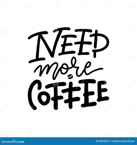 Need More Coffee Print Card Linear Illustration Modern Calligraphy