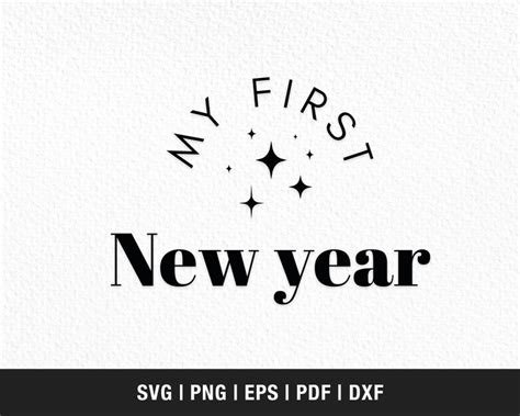 My First New Years Svg Baby New Year Svg Baby First New Year Etsy