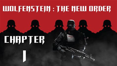 Wolfenstein The New Order Pc Chapter 1 Full Collectiblescutscenes