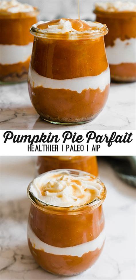 Healthy Pumpkin Pie Parfait Unbound Wellness Recipe Pumpkin