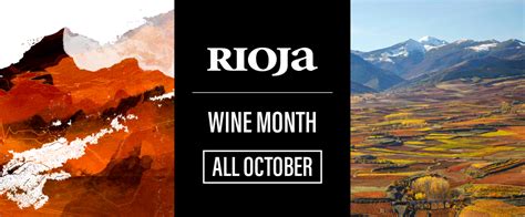 October Is The Month To Celebrate Rioja Sign Up Now For Rioja Wine
