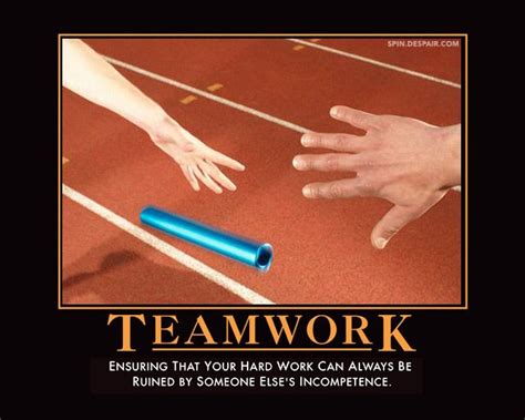 15 Best Images About Anti Teamwork On Pinterest Funny Thought