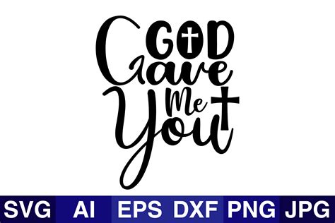 God Gave Me You Graphic By SVG Cut Files Creative Fabrica