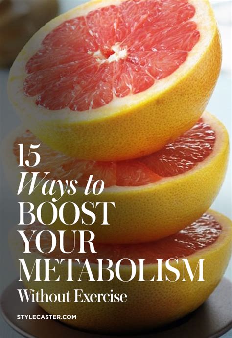 15 Ways To Boost Your Metabolism Without Any Exercise Metabolism