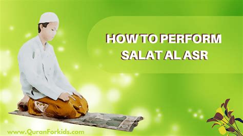 Muslim salat times in malaysia today, fajr, dhuhr, asr, maghrib & isha'a. How to Perform Salat al Asr Prayer (Salah) - Quran For kids