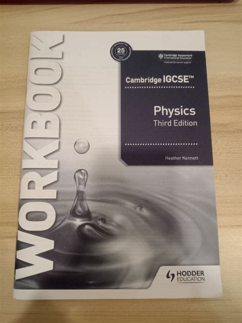 Cambridge IGCSE Physics Workbook Third Edition Heather Kennett HODDER