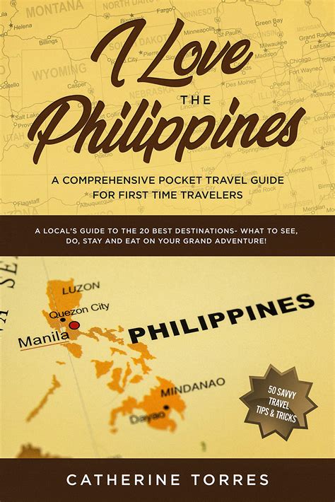 Buy I Love The Philippines A Comprehensive Pocket Travel Guide For First Time Travelers A