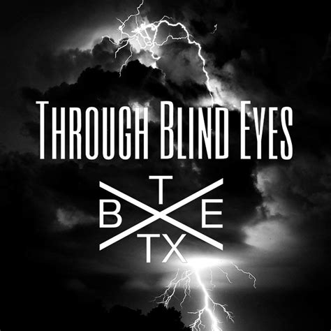 Through Blind Eyes Tyler Tx
