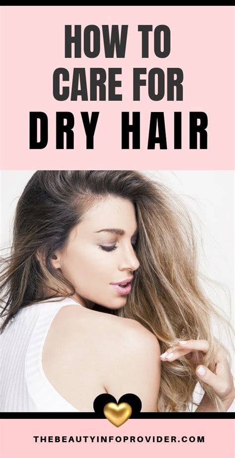 How To Care For Dry Hair Dry Hair Care Hair Care Routine Hair Care