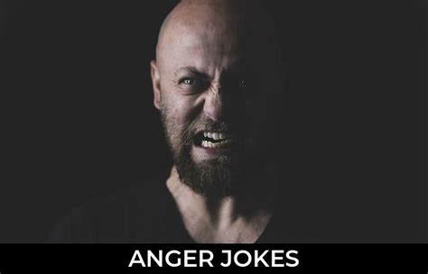 136 Anger Jokes And Funny Puns Jokojokes