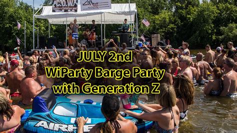 Lake Winnebago Barge Party July 2nd Barge Party With Generation Z