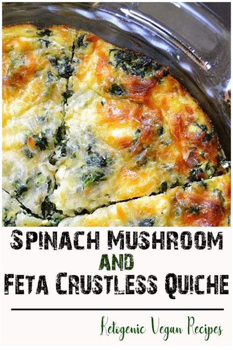 Spinach Mushroom And Feta Crustless Quiche Yess Recipe