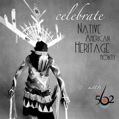 Celebrate Native American Heritage Month Project 562 Blog Project 562