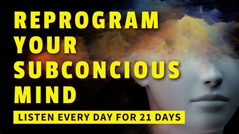 Reprogram Your Subconscious Mind Guided Meditation Youtube