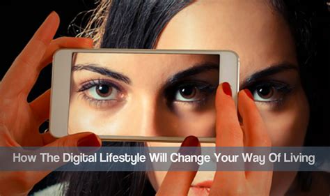 How The Digital Lifestyle Will Change Your Way Of Living Life Race