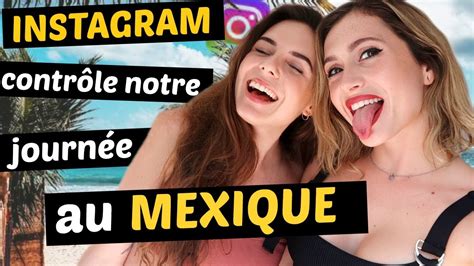 Instagram Contr Le Notre Journ E Au Mexique Ft Lysandre Nadeau Youtube